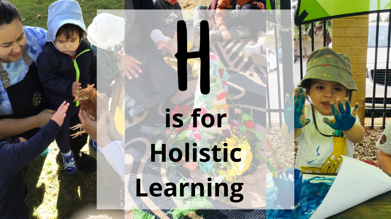 H is for Holistic Learning